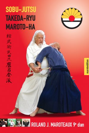 Sobu-Jutsu Takeda-Ryu Maroto-Ha