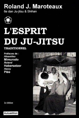 L’ESPRIT DU JU-JITSU TRADITIONNEL