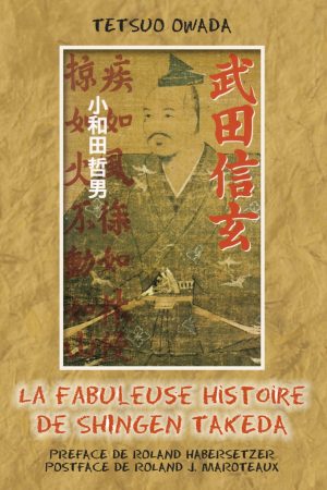 La fabuleuse histoire de Shingen Takeda